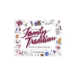 9780895776266: Family Traditions: Celebrations for Holidays and Everyday