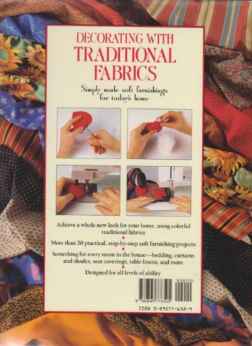 Imagen de archivo de Decorating with Traditional Fabrics : Simply Made Soft Furnishings for Today's Home a la venta por Better World Books