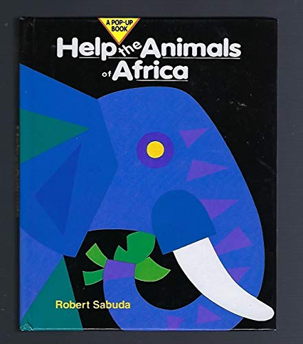 Help the Animals of Africa - Sabuda, Robert