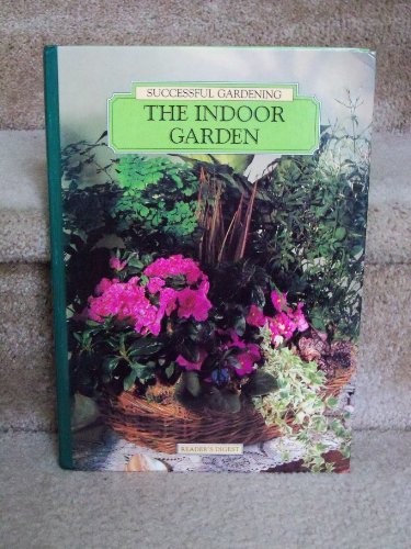 Beispielbild fr The Indoor Garden zum Verkauf von Better World Books