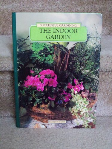Stock image for The Indoor Garden for sale by Better World Books