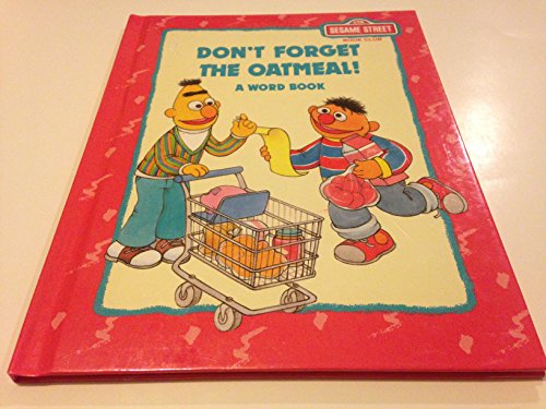 Beispielbild fr Don't Forget The Oatmeal! A Word Book zum Verkauf von Wonder Book