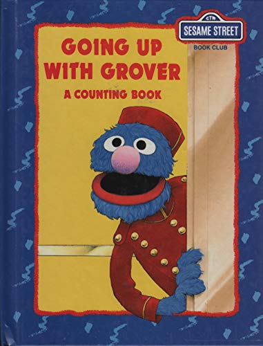 Beispielbild fr Going up with Grover (A Counting Book) zum Verkauf von Wonder Book