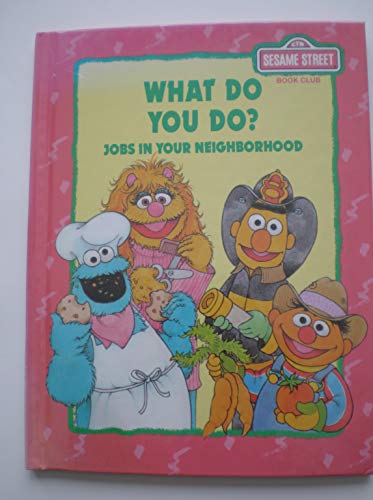 Imagen de archivo de What Do You Dp? Jobs in Your Neighborhood a la venta por Better World Books