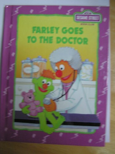Beispielbild fr Farley goes to the doctor zum Verkauf von Better World Books