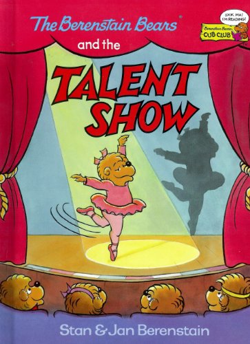 9780895777645: The Berenstain Bears and the Talent Show (Cub Club) [Hardcover] by