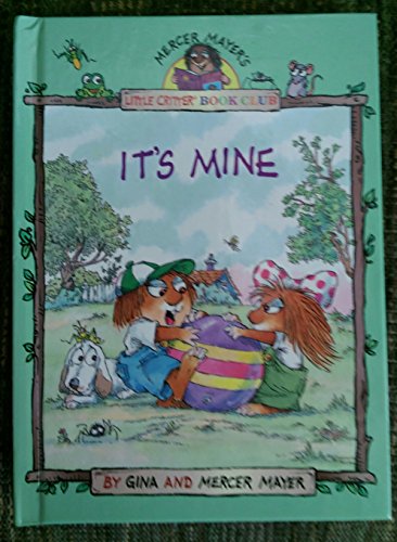 Beispielbild fr It's Mine (Little Critter Book Club) zum Verkauf von Wonder Book