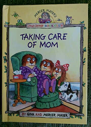 Beispielbild fr Taking Care of Mom (Little Critter Book Club) zum Verkauf von Wonder Book