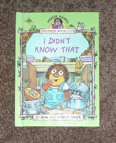 Stock image for I didn't know that (Mercer Mayer's Little Critter book club) for sale by Ergodebooks