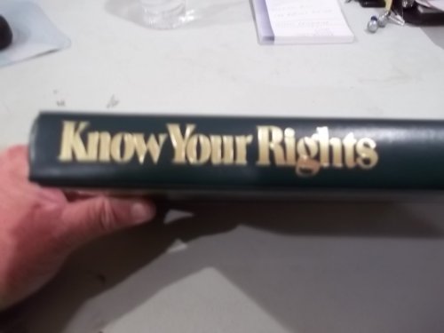 Imagen de archivo de Know Your Rights a la venta por ThriftBooks-Dallas