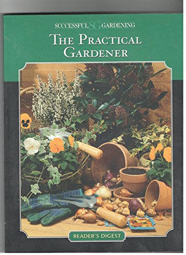 Stock image for Successful Gardening - The Practical Gardener for sale by ThriftBooks-Atlanta