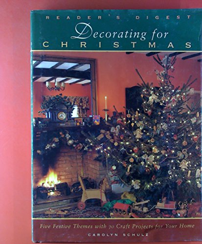 9780895778857: Decorating for Christmas: Five Festive Themes With 70 Craft Projects for Your Home