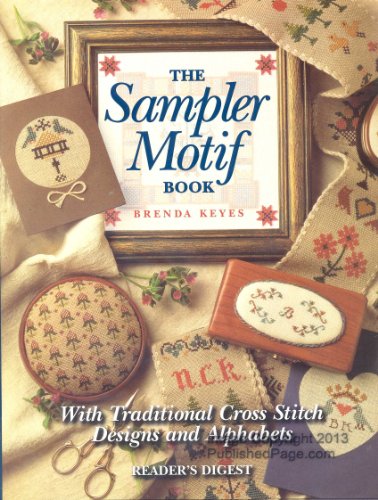 Beispielbild fr Sampler Motif Book: With Traditional Cross-Stitch Designs and Alphabets zum Verkauf von Upward Bound Books