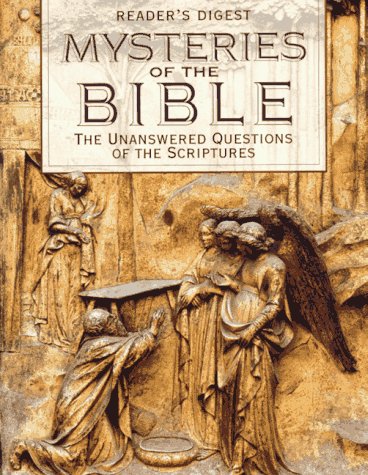 Beispielbild fr Mysteries of the Bible: The Unanswered Questions of the Scriptures (Reader's Digest) zum Verkauf von SecondSale
