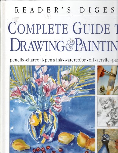 9780895779564: Complete Guide to Drawing & Painting (Reader's Digest)