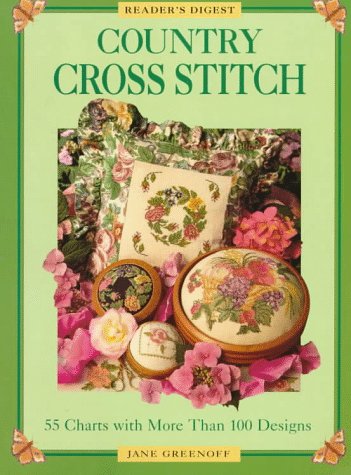 Country Cross Stitch: 55 Charts With More Than 100 Designs