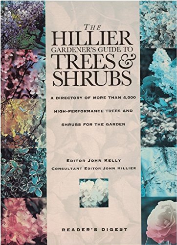 The Hillier Gardener's Guide to Trees and Shrubs