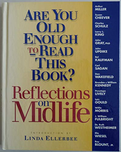 Beispielbild fr Are You Old Enough to Read This Book? -- Reflections on Midlife zum Verkauf von gigabooks
