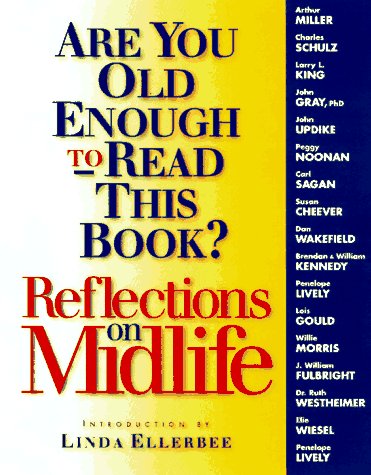 Stock image for Are You Old Enough to Read This Book? -- Reflections on Midlife for sale by gigabooks