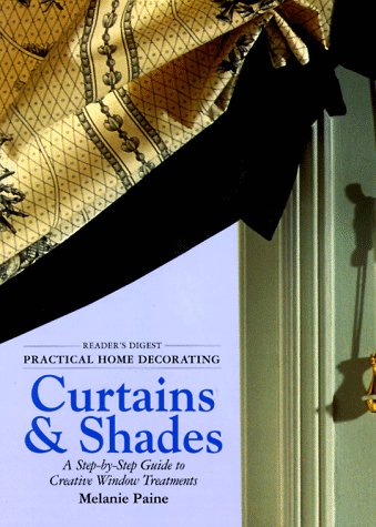 Beispielbild fr Curtains and Shades : A Step-by-Step Guide to Creative Window Treatments zum Verkauf von Better World Books