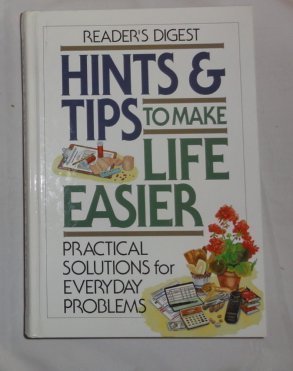 Imagen de archivo de Hints & Tips to Make Life Easier a la venta por ThriftBooks-Dallas