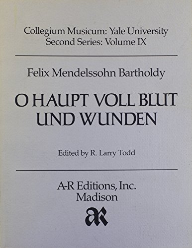 Beispielbild fr O Haupt Voll Blut Und Wunden (Collegium Musicum: Yale University, 2nd Series, Volume IX) zum Verkauf von GridFreed