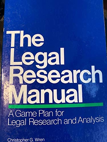 Beispielbild fr The Legal Research Manual : A Game Plan for Legal Research and Analysis zum Verkauf von Better World Books