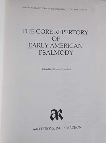 Beispielbild fr The Core Repertory of Early American Psalmody zum Verkauf von Better World Books