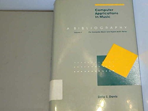 Stock image for Computer Applications in Music : A Bibliography for sale by Better World Books