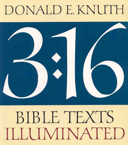 3:16 Bible Texts Illuminated (9780895792525) by Knuth, Donald E.