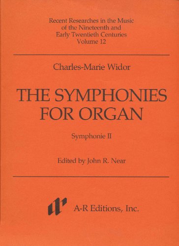 Symphonies for Organ: Symphony No. 2 (9780895792655) by Widor, Charles-Marie