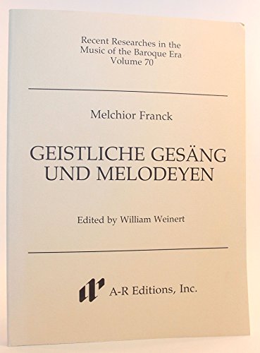 9780895792839: Geistliche Ges ang und Melodeyen (Recent researches in the music of the baroque era)