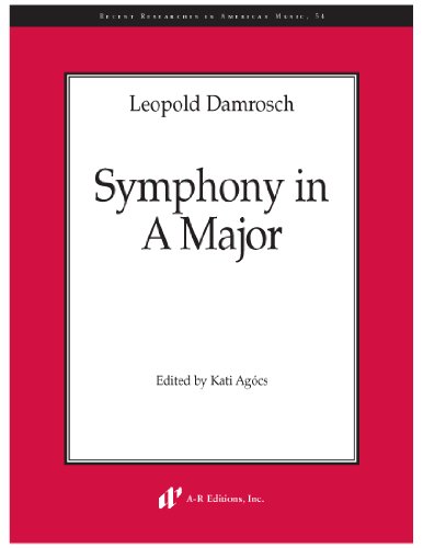 Symphony in A Major (Recent Researches in American Music) (9780895795823) by Leopold Damrosch