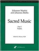 Beispielbild fr Johannes Martini and Johannes Brebis: Sacred Music Part 2: Psalms: Thirty-Six Settings of an Italian Song: 40 (RECENT RESEARCHES IN THE MUSIC OF THE MIDDLE AGES AND EARLY RENAISSANCE) zum Verkauf von Stock & Trade  LLC