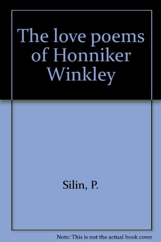 Stock image for The love poems of Honniker Winkley for sale by Books From California