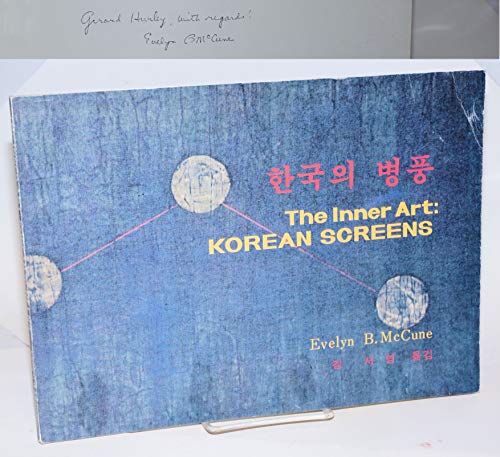 Stock image for The Inner Art: Korean Screens for sale by Kellogg Creek Books