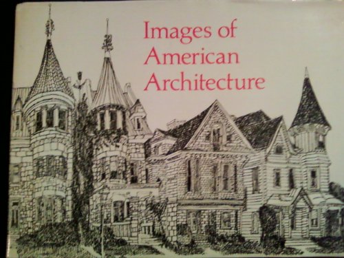 Imagen de archivo de Images of American Architecture a la venta por Better World Books