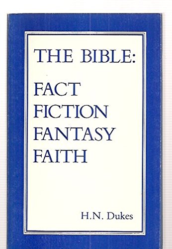 Imagen de archivo de The Bible, Fact, Fiction, Fantasy, Faith a la venta por Books From California