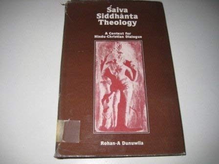 Stock image for Saiva Siddhanta theology: A context for Hindu-Christian dialogue for sale by Lady Lisa's Bookshop