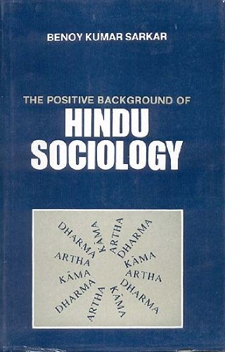 Beispielbild fr The positive background of Hindu sociology. Introduction to Hindu positivism. zum Verkauf von Antiquariat Alte Seiten - Jochen Mitter