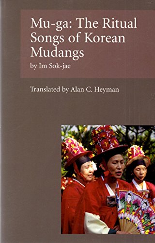Beispielbild fr Mu-Ga: The Ritual Songs of the Korean Mudangs zum Verkauf von BooksRun