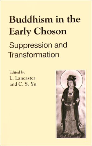 9780895818911: Buddhism in the Early Choson: Suppression and Transformation