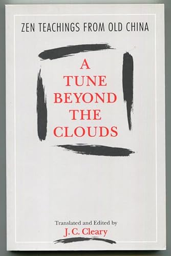 Imagen de archivo de A Tune Beyond the Clouds: Zen Teachings from Old China a la venta por ThriftBooks-Atlanta