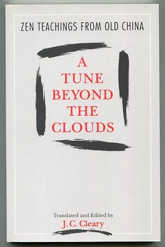 Stock image for A Tune Beyond the Clouds: Zen Teachings from Old China for sale by ThriftBooks-Atlanta
