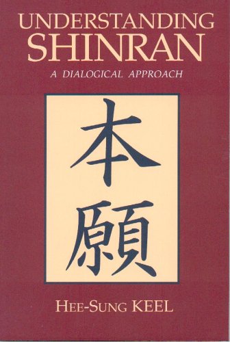 Imagen de archivo de Understanding Shinran: A Dialogical Approach (Nanzan Studies in Asian Religions, 6) a la venta por Irish Booksellers