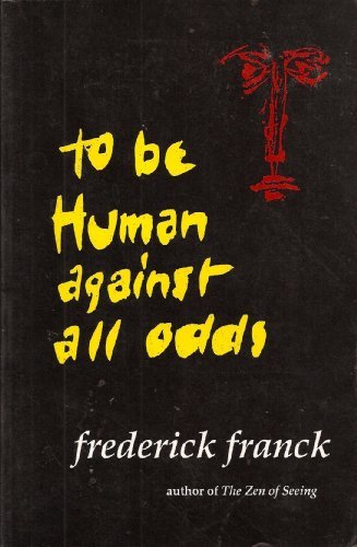 Stock image for To Be Human Against All Odds (Nanzan Studies in Religion and Culture) for sale by Open Books