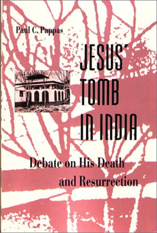 Stock image for Jesus' Tomb in India: The Debate on His Death and Resurrection for sale by Front Cover Books