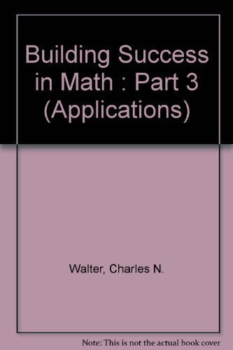 Stock image for Building Success in Math : Part 3 (Applications) for sale by Hawking Books