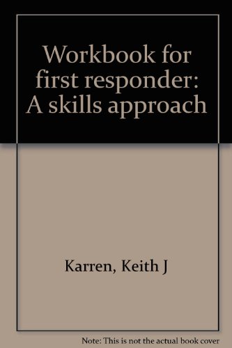 Imagen de archivo de Workbook for First Responder: A Skills Approach a la venta por Wonder Book