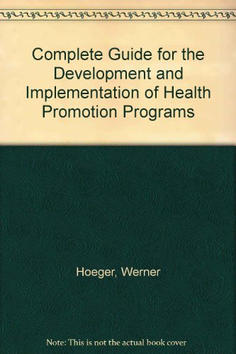 Stock image for Complete Guide for the Development and Implementation of Health Promotion Programs for sale by HPB-Red